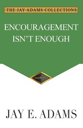 Encouragement Isn't Enough