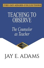 Adams, J: Teaching to Observe