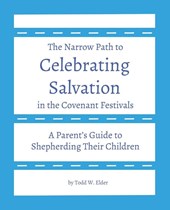 Celebrating Salvation in the Covenant Festivals
