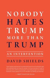 Nobody Hates Trump More Than Trump: An Intervention