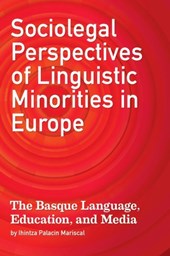 Sociolegal Perspectives of Linguistic Minorities in Europe