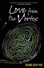 Love from the Vortex & Other Poems