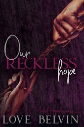 Our Reckless Hope