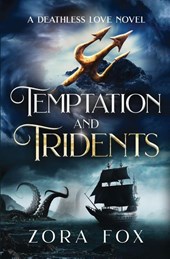 Temptation and Tridents