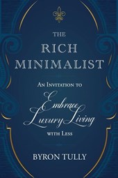 The Rich Minimalist