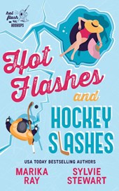 Hot Flashes and Hockey Slashes