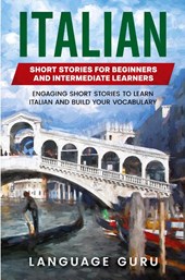 Italian Short Stories for Beginners and Intermediate Learners