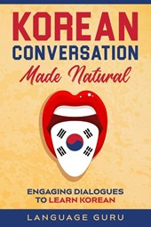 Korean Conversation Made Natural