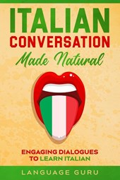 Italian Conversation Made Natural