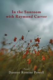 In the Sunroom with Raymond Carver