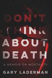 Don't Think About Death