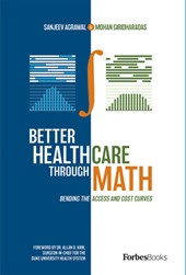 Agrawal, S: Better Healthcare Through Math