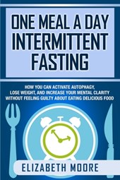 One Meal a Day Intermittent Fasting