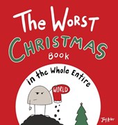 The Worst Christmas Book in the Whole Entire World