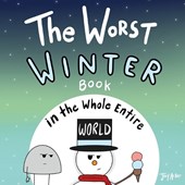 The Worst Winter Book in the Whole Entire World