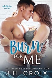 Burn For Me