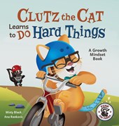 Clutz the Cat Learns to Do Hard Things