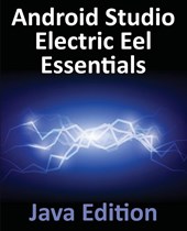 Android Studio Electric Eel Essentials - Java Edition