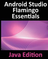 Android Studio Flamingo Essentials - Java Edition