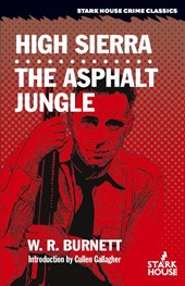 High Sierra / The Asphalt Jungle