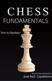 Capablanca, J: Chess Fundamentals