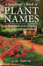 A Gardener's Book of Plant Names