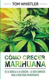 Como crecer marihuana