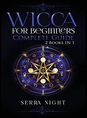 Wicca For Beginners, Complete Guide