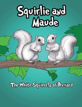 Squirlie and Maude