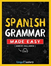 Spanish Grammar Made Easy