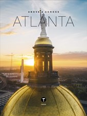 Above and Across Atlanta