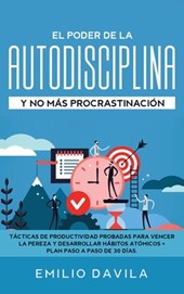 El poder de la autodisciplina y no mas procrastinacion