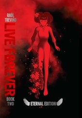 Live Forever Volume 2 The Eternal Edition