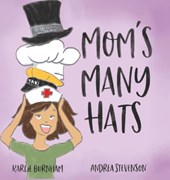 Mom's Many Hats