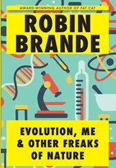 Evolution, Me & Other Freaks of Nature