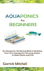 Aquaponics for Beginners