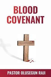 The Blood Covenant