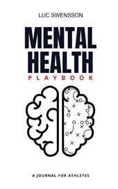 Mental Health Playbook - A Journal For Athletes