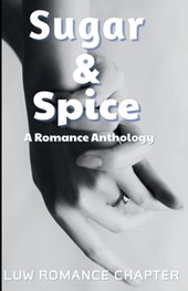 Sugar and Spice: A Romance Anthology