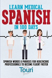 Learn Medical Spanish in 100 Days