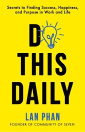 Phan, L: Do This Daily