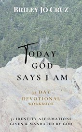 Today God Says I Am