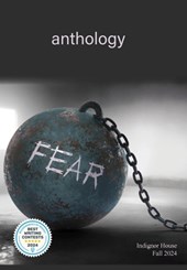 Fear: Indignor House Anthology 2024