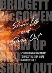 Show Up and Show Out