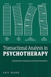 Berne, E: Transactional Analysis in Psychotherapy