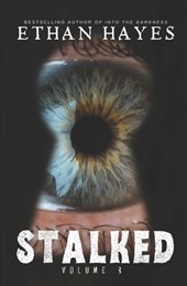 Stalked: Terrifying True Crime Stories: Volume 3