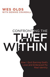 Confronting the Thief Within