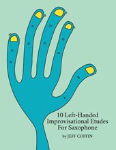 10 Left-Handed Improvisational Etudes for Saxophone