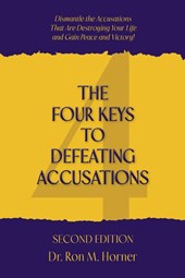 The Four Keys to Defeating Accusations - Second Edition