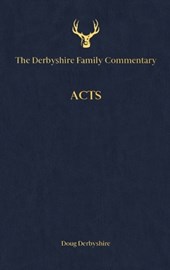 The Derbyshire Family Commentary Acts